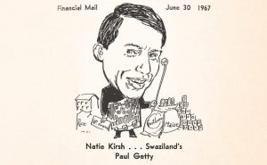 Natie Kirsh, Financial Mail 1967.
